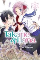 Yuki Shiwasu - Takane & Hana, Vol. 1 - 9781421599007 - 9781421599007