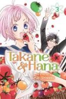 Yuki Shiwasu - Takane & Hana, Vol. 3: Volume 3 - 9781421599021 - 9781421599021