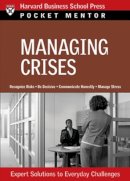 Harvard Business School Press - Managing Crises - 9781422122747 - V9781422122747