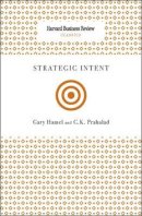 Hamel, Gary; Prahalad, C. K. - Strategic Intent - 9781422136546 - V9781422136546