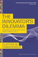 Clayton M. Christensen - The Innovator´s Dilemma: When New Technologies Cause Great Firms to Fail - 9781422196021 - V9781422196021