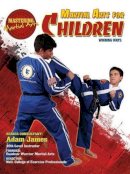 Nathan Johnson - Martial Arts for Children: Winning Ways - 9781422232422 - V9781422232422