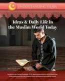 Shams Inati - Ideas and Daily Life in the Muslim World Today - 9781422236710 - V9781422236710
