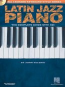 John Valerio - Latin Jazz Piano: The Complete Guide with CD! - 9781423417415 - V9781423417415