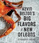 Kevin Belton - Kevin Belton´s Big Flavors of New Orleans - 9781423641575 - V9781423641575