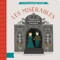 Jennifer Adams - Les Miserables: A French Language Primer - 9781423642282 - V9781423642282