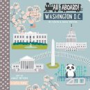 Carla Mercer-Meyer - All Aboard! Washington, DC: A Capitol Primer - 9781423642459 - V9781423642459