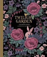 Maria Trolle - Twilight Garden Coloring Book: Published in Sweden as  Blomstermandala - 9781423647065 - V9781423647065