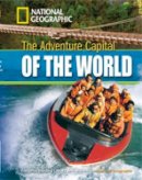 National Geographic Maps - The Adventure Capital of the World + Book with Multi-ROM: Footprint Reading Library 1300 - 9781424022694 - V9781424022694