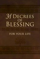 Patricia King - 31 Decrees of Blessing for Your Life - 9781424549290 - V9781424549290