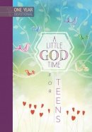 Broadstreet Publishing - A One Year Devotional: Little God Time for Teens - 9781424552078 - V9781424552078