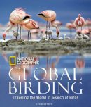 Les Beletsky - Global Birding: Traveling the World in Search of Birds - 9781426206405 - V9781426206405