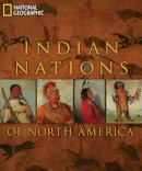 National Geographic, Hill, Rick, Frazier, Teri - Indian Nations of North America - 9781426206641 - V9781426206641