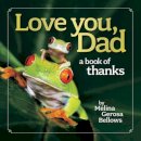 Melina Gerosa Bellows - Love You, Dad - 9781426209239 - V9781426209239