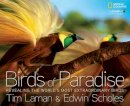 Tim Laman - Birds of Paradise: Revealing the World´s Most Extraordinary Birds - 9781426209581 - V9781426209581