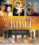 Jean-Pierre Isbouts - National Geographic Who's Who in the Bible - 9781426211591 - V9781426211591