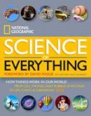 National Geographic - National Geographic Science of Everything: How Things Work in Our World - 9781426211683 - V9781426211683