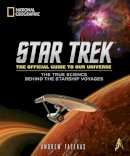 Andrew Fazekas - Star Trek The Official Guide to Our Universe: The True Science Behind the Starship Voyages - 9781426216527 - V9781426216527
