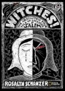 Rosalyn Schanzer - Witches: The Absolutely True Tale of Disaster in Salem (History (US)) - 9781426308697 - V9781426308697