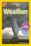 Kristin Baird Rattini - National Geographic Kids Readers: Weather (National Geographic Kids Readers: Level 1 ) - 9781426313486 - V9781426313486