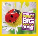 Catherine D. Hughes - Little Kids First Big Book of Bugs (National Geographic Kids) - 9781426317231 - V9781426317231