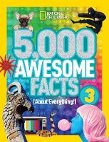 National Geographic - 5,000 Awesome Facts (About Everything!) 3 (5,000 Awesome Facts ) - 9781426324529 - V9781426324529