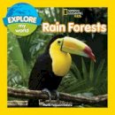 Marfe Ferguson Delano - Explore My World Rain Forests  (Explore My World ) - 9781426328282 - V9781426328282