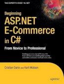 Darie, Cristian; Watson, Karli - Beginning ASP.NET E-Commerce in C# - 9781430210740 - V9781430210740