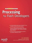 Ira Greenberg - The Essential Guide to Processing for Flash Developers - 9781430219798 - V9781430219798