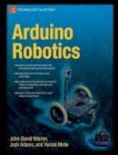 Warren, John-David; Adams, Josh; Molle, Harald - Arduino Robotics - 9781430231837 - V9781430231837
