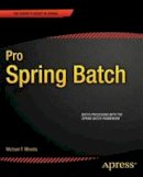 Michael Minella - Pro Spring Batch - 9781430234524 - V9781430234524