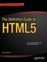 Adam Freeman - The Definitive Guide to HTML5 - 9781430239604 - V9781430239604