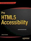 Joshue O Connor - Pro HTML5 Accessibility - 9781430241942 - V9781430241942