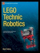 Mark Rollins - LEGO Technic Robotics - 9781430249801 - V9781430249801