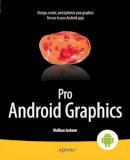 Wallace Jackson - Pro Android Graphics - 9781430257851 - V9781430257851