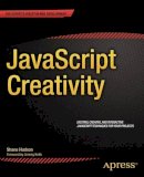 Shane Hudson - JavaScript Creativity - 9781430259442 - V9781430259442