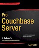 Ostrovsky, David; Rodenski, Yaniv; Sela Group - Pro Couchbase Server - 9781430266136 - V9781430266136