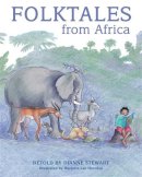 Stewart, Dianne, Van Heerden, Marjorie - Folktales from Africa - 9781432303556 - V9781432303556