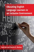 Youb Kim - Educating English Language Learners in an Inclusive Environment - 9781433121340 - V9781433121340