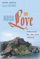 Lidia Puigvert - Radical Love: A Revolution for the 21 st  Century - 9781433126499 - V9781433126499