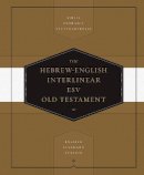 - - Hebrew-English Interlinear ESV Old Testament: Biblia Hebraica Stuttgartensia and English Standard Version (ESV) - 9781433501135 - V9781433501135