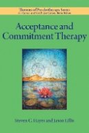 Steven C. Hayes - Acceptance and Commitment Therapy - 9781433811531 - V9781433811531