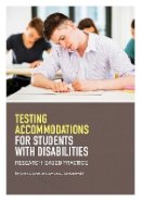 Benjamin J. Lovett - Testing Accommodations for Students With Disabilities: Research-Based Practice - 9781433817977 - V9781433817977