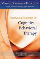 Cory F. Newman - Supervision Essentials for Cognitive-Behavioral Therapy - 9781433822797 - V9781433822797