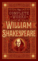 William Shakespeare - Complete Works of William Shakespeare (Barnes & Noble Collectible Classics: Omnibus Edition) - 9781435154476 - V9781435154476