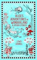 Lewis Carroll - Alice´s Adventures in Wonderland and Other Stories - 9781435166240 - 9781435166240