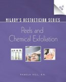 Pamela Hill - Milady´s Aesthetician Series: Peels and Chemical Exfoliation - 9781435438668 - V9781435438668