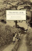 Michael Katakis - The Traveller: Observations from an American in Exile - 9781439175705 - V9781439175705