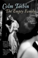 Colm Toibin - The Empty Family - 9781439195963 - V9781439195963