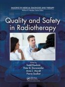 . Ed(S): Pawlicki, Todd, Phd; Dunscombe, Peter; Mundt, Arno J.; Scalliet, Pierre - Quality and Safety in Radiotherapy - 9781439804360 - V9781439804360